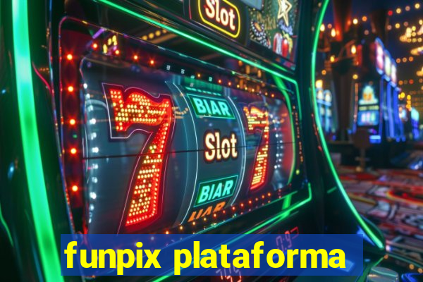 funpix plataforma